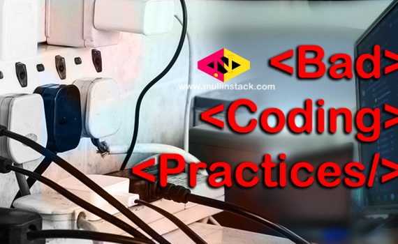Bad Coding Practices